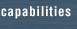 Capabilities